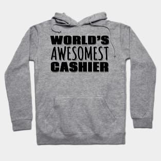 World's Awesomest Cashier Hoodie